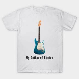 Strat - My Guitar of Choice T-Shirt